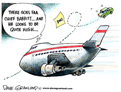 FAA CHIEF BABBITT DWI by Dave Granlund