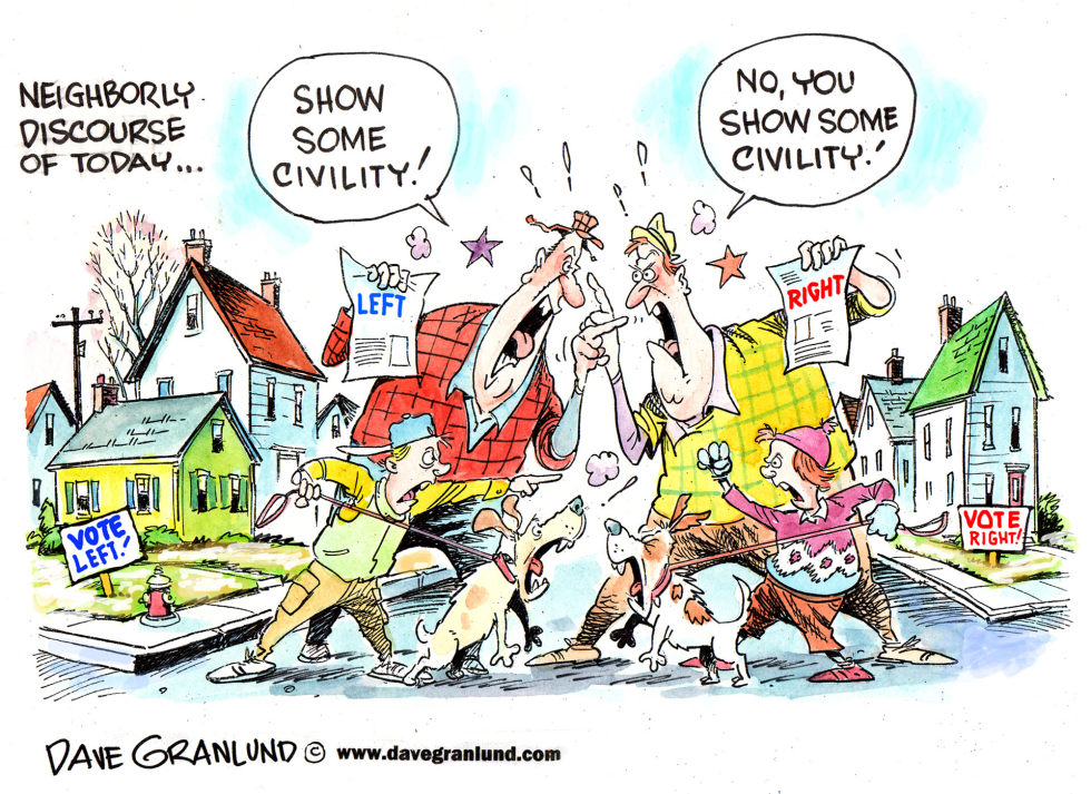  CIVILITY AND POLITICAL DISCOURSE by Dave Granlund