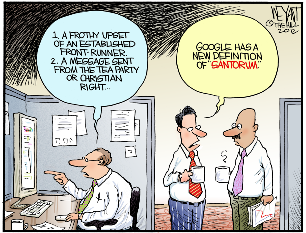  SANTORUMS NEW GOOGLE DEFINITION by Christopher Weyant