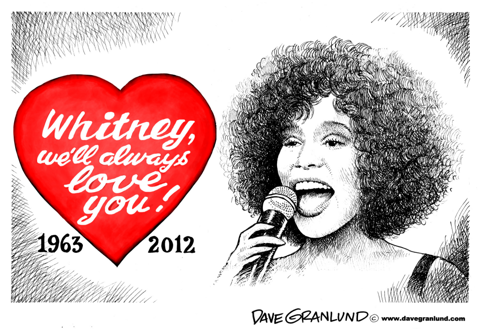  WHITNEY HOUSTON TRIBUTE by Dave Granlund