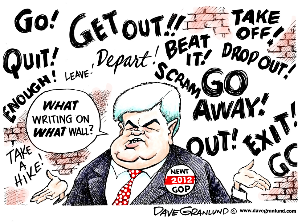  NEWT GINGRICH STAYS by Dave Granlund