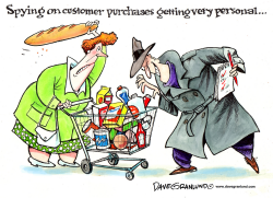 STORES SPYING ON BUYERS by Dave Granlund