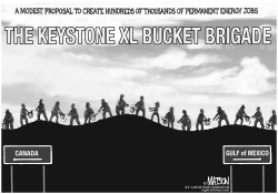 KEYSTONE XL BUCKET BRIGADE by RJ Matson