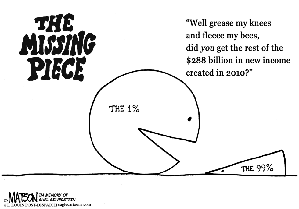  93 PERCENT OF NEW WEALTH IN 2010 WENT TO TOP 1 PERCENT by RJ Matson