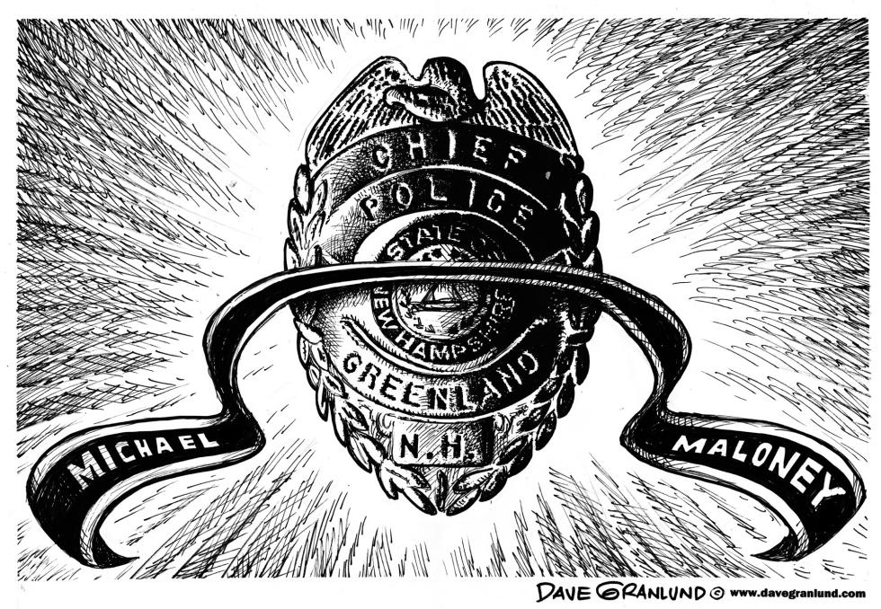  NH POLICE CHIEF TRIBUTE by Dave Granlund