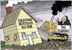 LOCAL-CA BIG BANKS BUST MORTGAGE REFORM by Wolverton