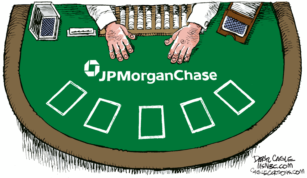  APUESTA DE JP MORGAN CHASE by Daryl Cagle