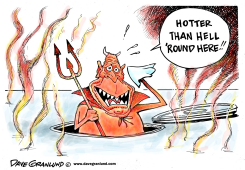 HEATWAVE AND HELL by Dave Granlund