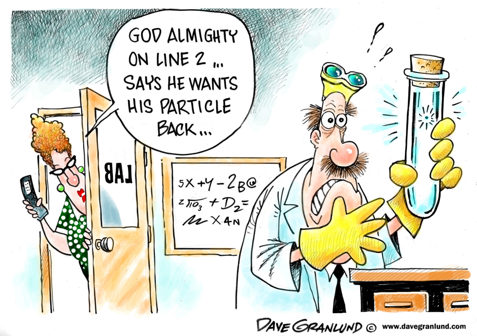  GOD PARTICLE by Dave Granlund