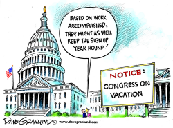 CONGRESS ON VACATION by Dave Granlund