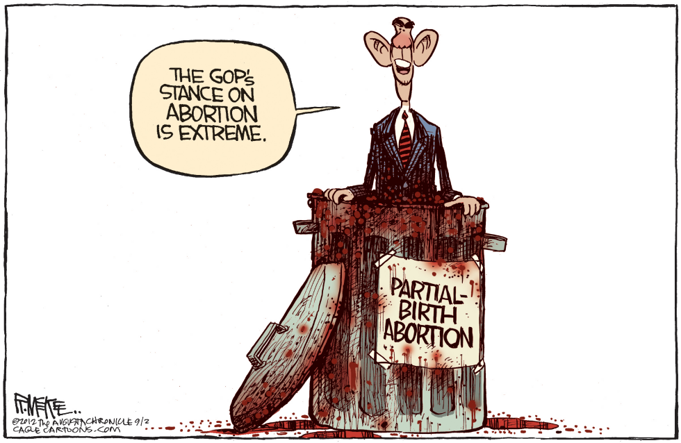  OBAMA ABORTION STANCE by Rick McKee