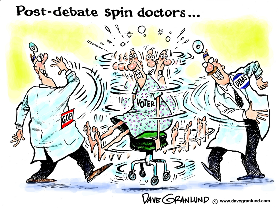  POST-DEBATE SPIN DOCTORS by Dave Granlund