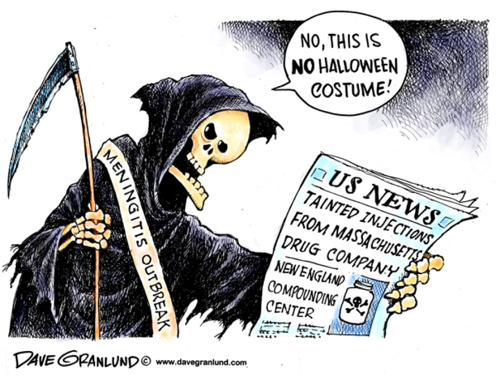  TAINTED DRUGS AND MENINGITIS by Dave Granlund