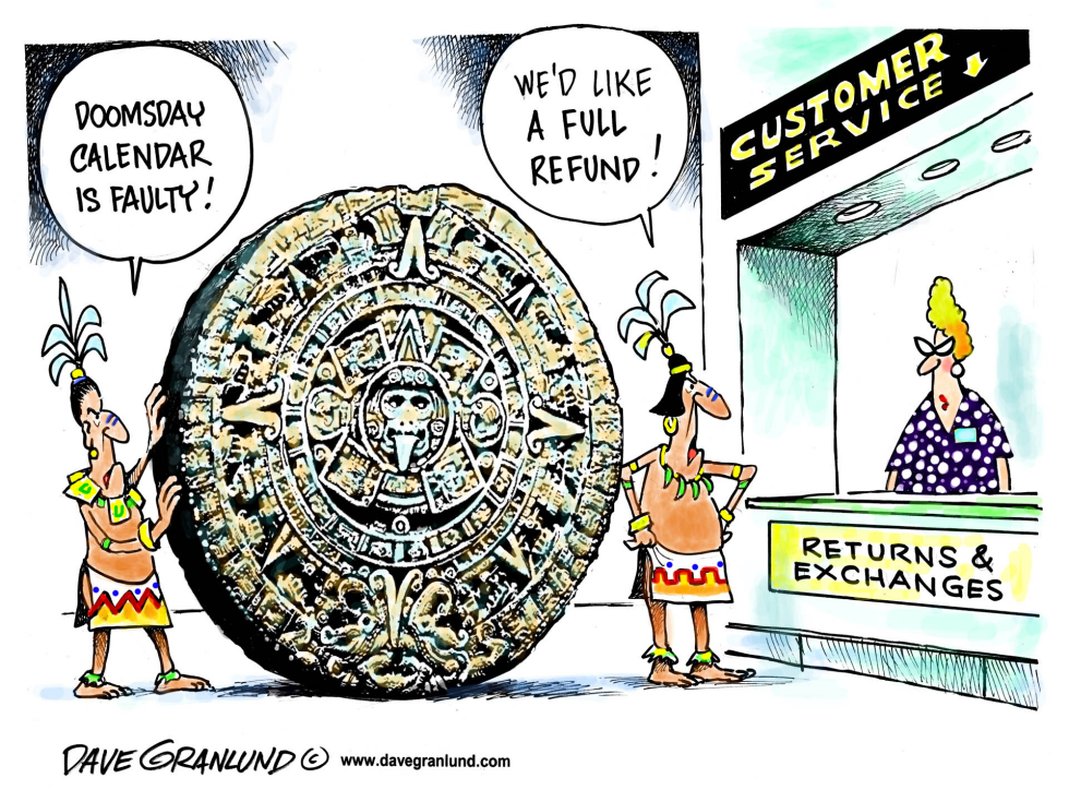  MAYAN DOOMSDAY CALENDAR by Dave Granlund