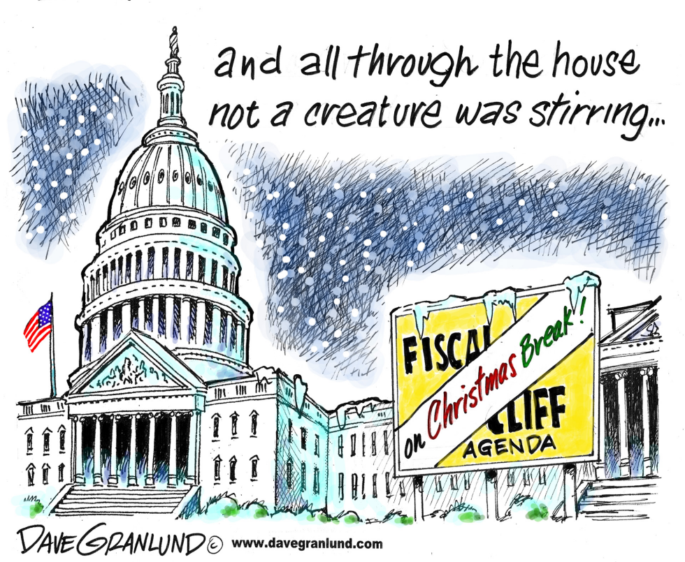  FISCAL CLIFF CHRISTMAS BREAK by Dave Granlund