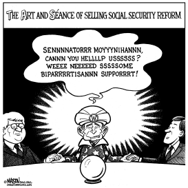 THE ART AND SEANCE OF SELLING SOCIAL SECURITY REFORM by RJ Matson