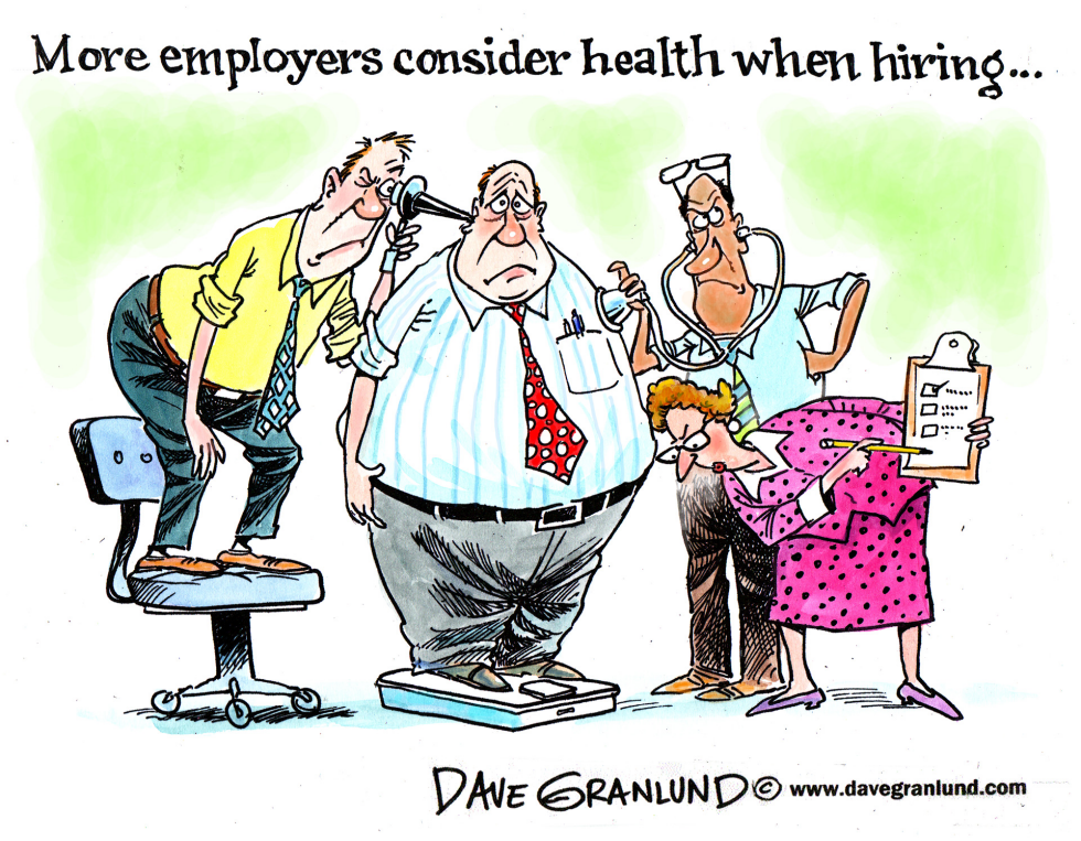  HIRING AND HEALTH by Dave Granlund