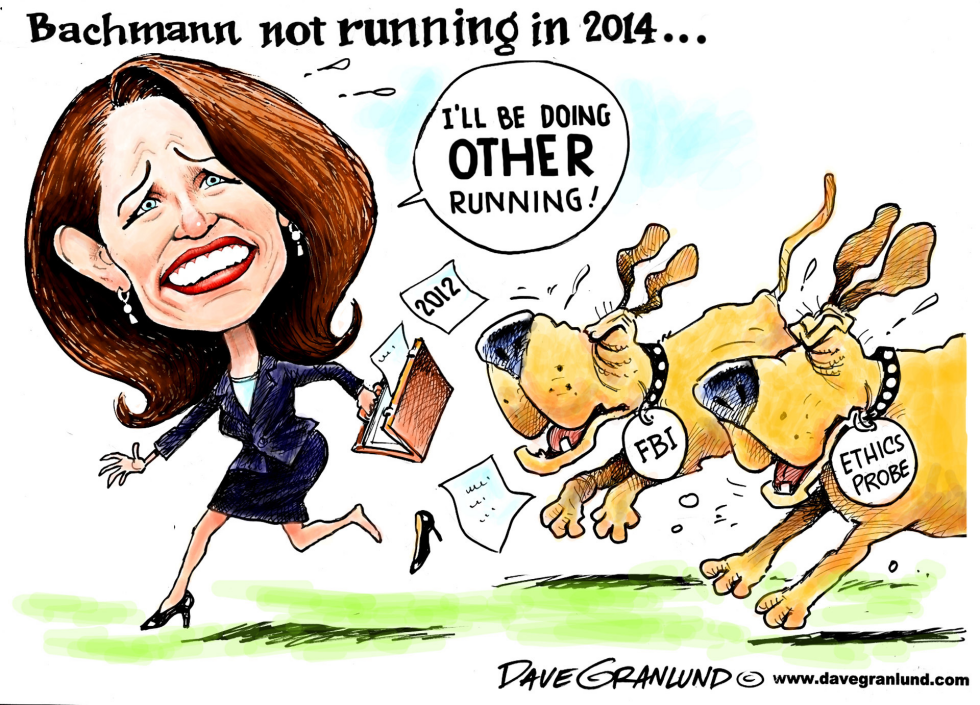  BACHMANN NOT RUNNING IN 2014 by Dave Granlund