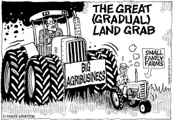 BIG AGRIBUSINESS LAND GRAB by Wolverton