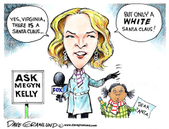 MEGYN KELLY AND WHITE SANTA by Dave Granlund