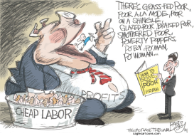 EAT THE POOR by Pat Bagley