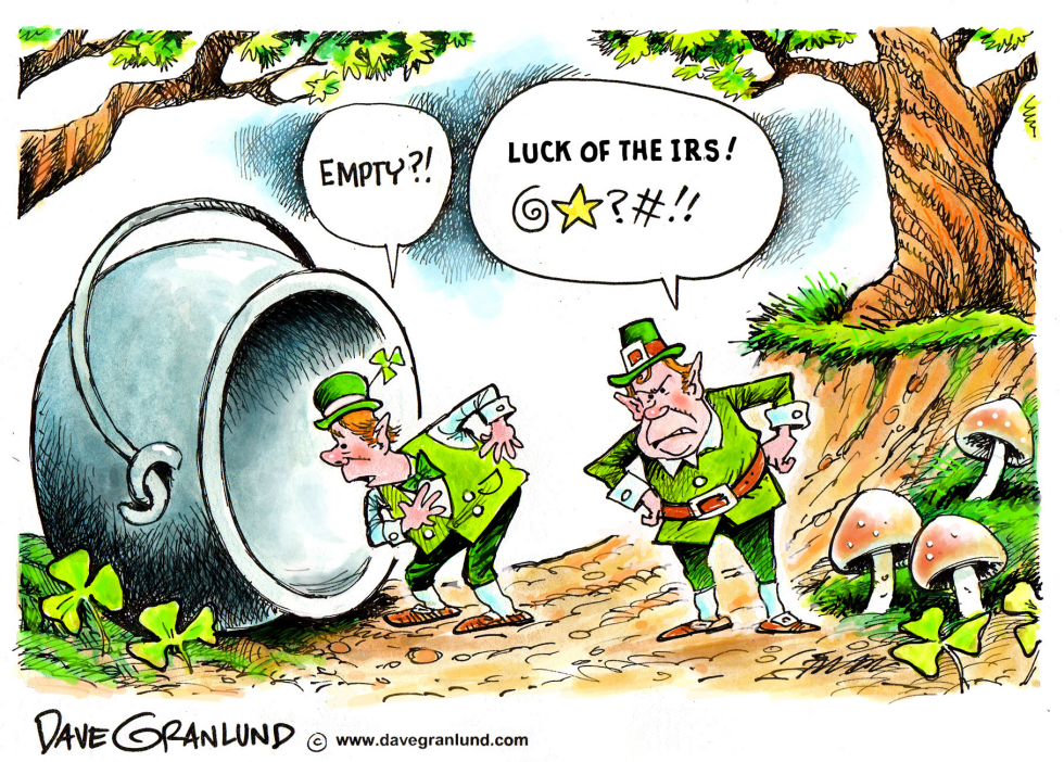  LUCK OF THE IRS by Dave Granlund