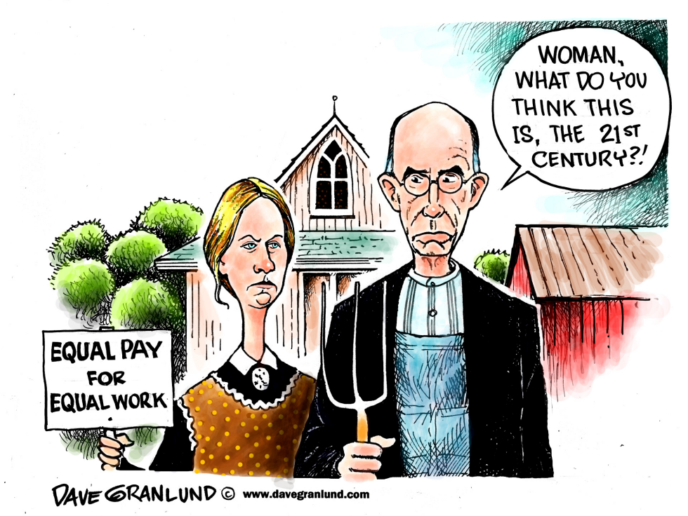  EQUAL PAY FOR EQUAL WORK by Dave Granlund