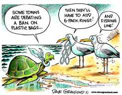 PLASTIC BAG BANS by Dave Granlund