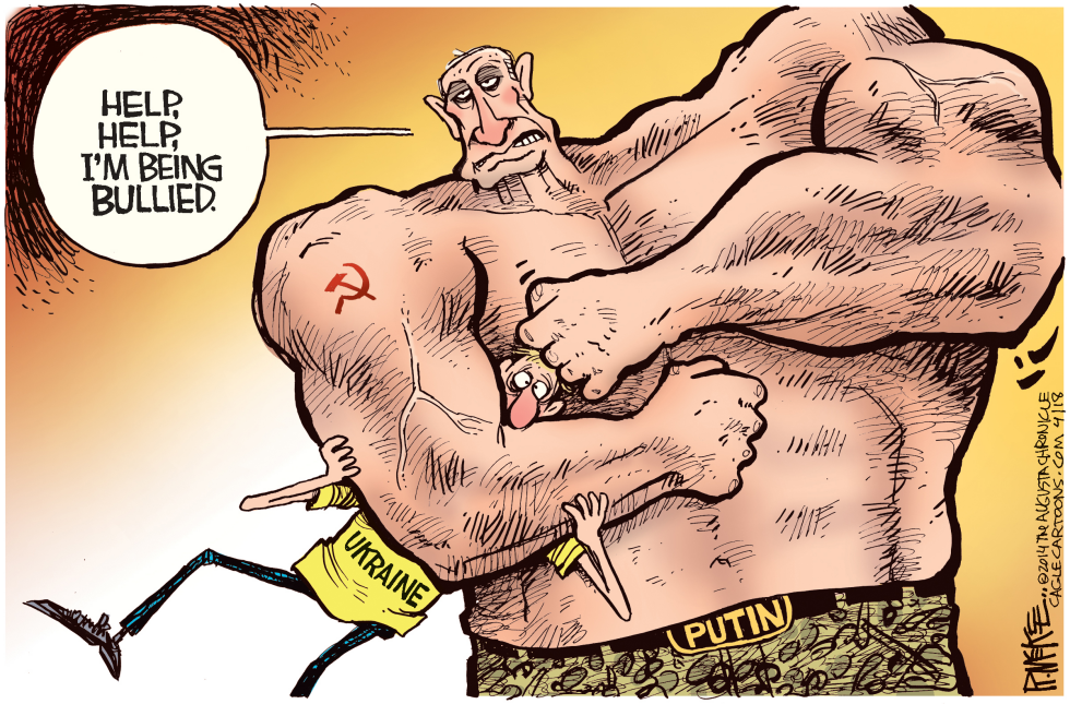  PUTIN BULLIES UKRAINE by Rick McKee