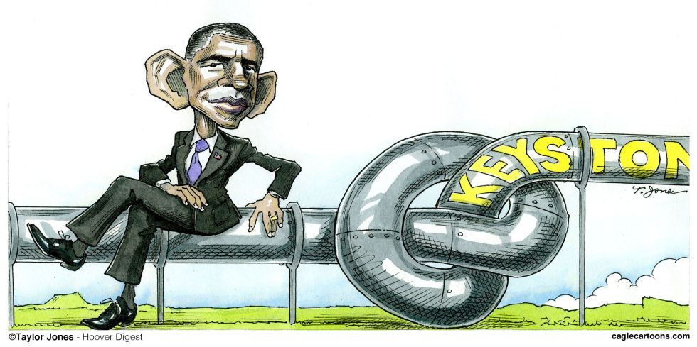  OBAMA KEYSTONE QUANDARY -   by Taylor Jones