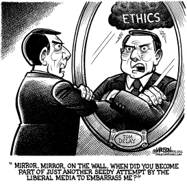 TOM DELAY'S SEEDY LIBERAL MEDIA MIRROR IMAGE by RJ Matson