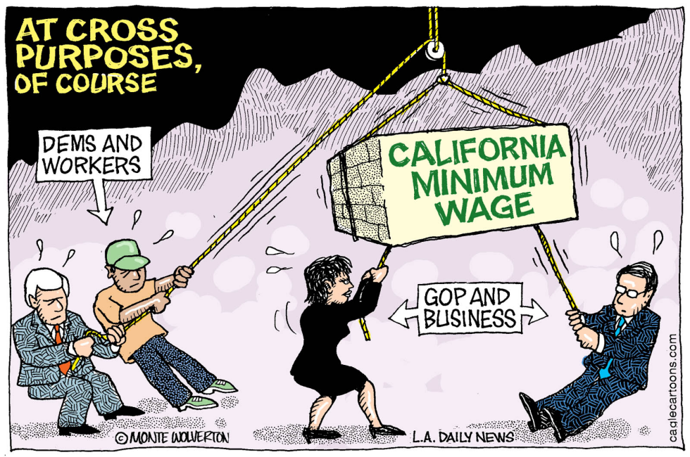  LOCAL-CA MINIMUM WAGE TUG-O-WAR by Wolverton