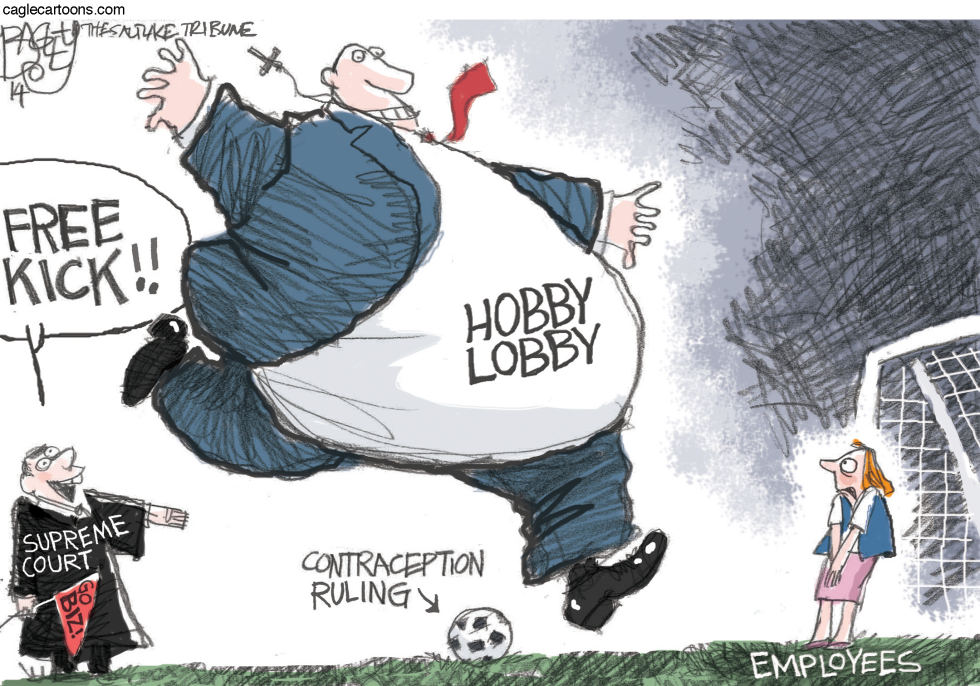  HOBBY LOBBY GOAL by Pat Bagley