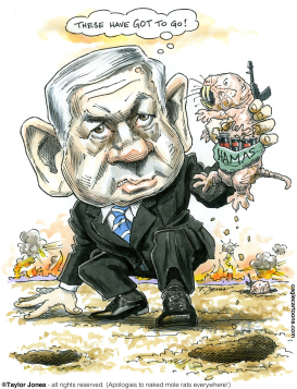 NETANYAHU ROOTS OUT HAMAS  by Taylor Jones