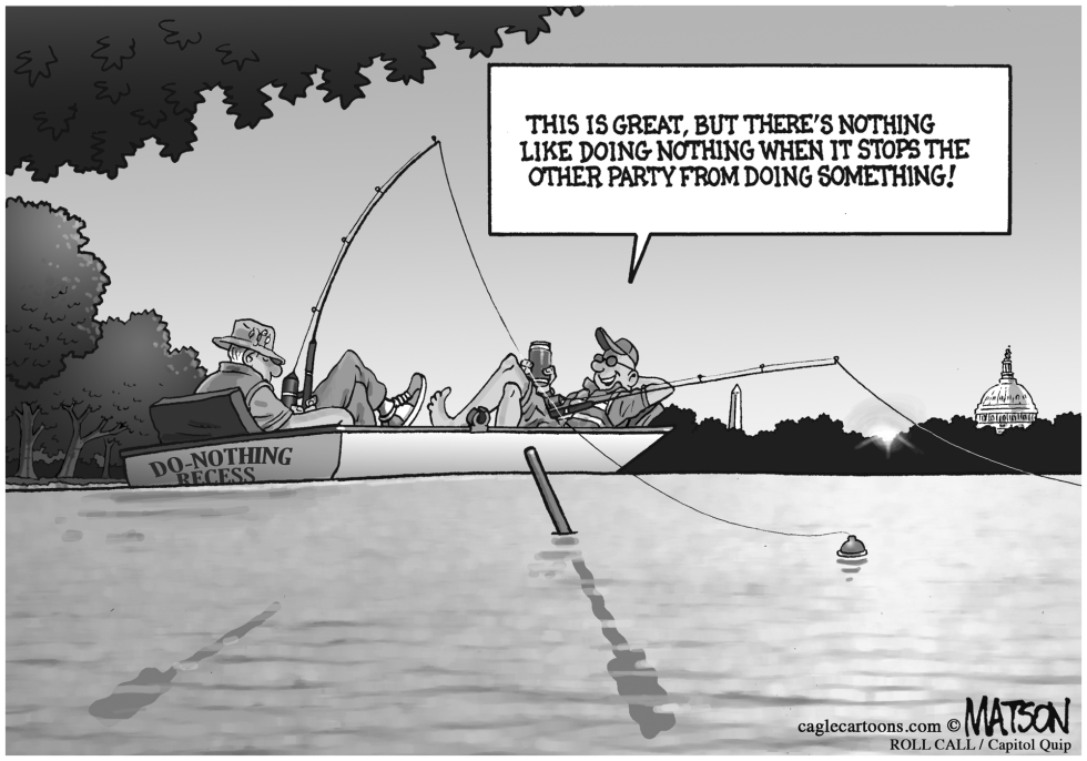  DO-NOTHING CONGRESS TAKES DO-NOTHING RECESS by RJ Matson