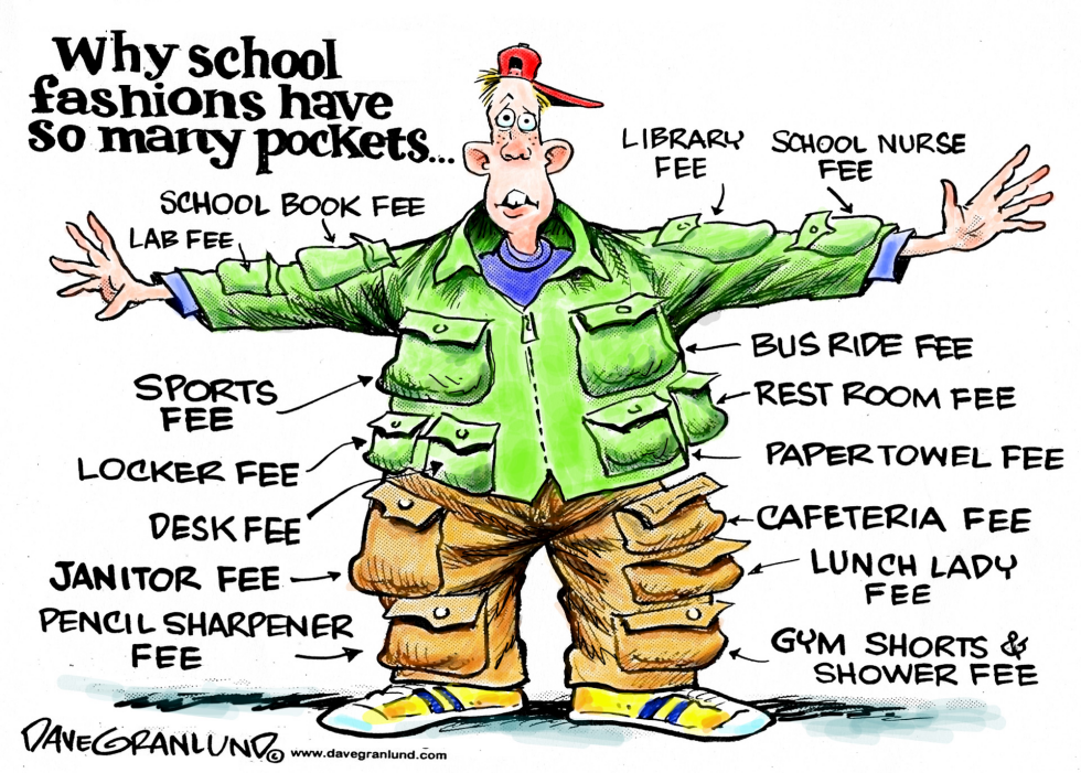  SCHOOL FASHIONS AND FEES by Dave Granlund