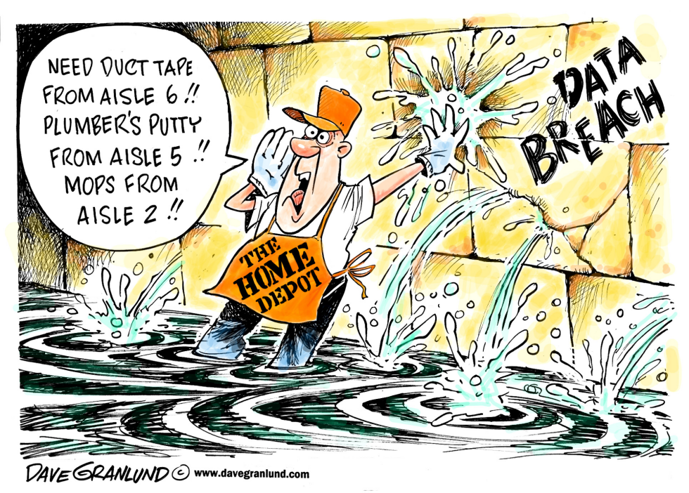  HOME DEPOT DATA BREACH by Dave Granlund