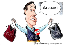 RICK SANTORUM IS READY by Dave Granlund