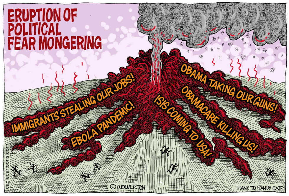  ERUPTING POLITICAL FEAR MONGERING by Wolverton