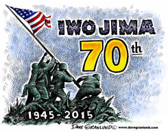 IWO JIMA 70TH by Dave Granlund