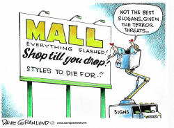 MALL TERROR THREATS by Dave Granlund