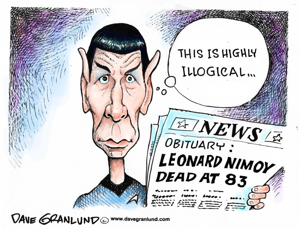  LEONARD NIMOY DIES by Dave Granlund