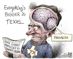 TEXAS PARANOIA by Adam Zyglis