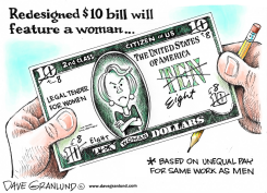 WOMAN ON 10 BILL by Dave Granlund