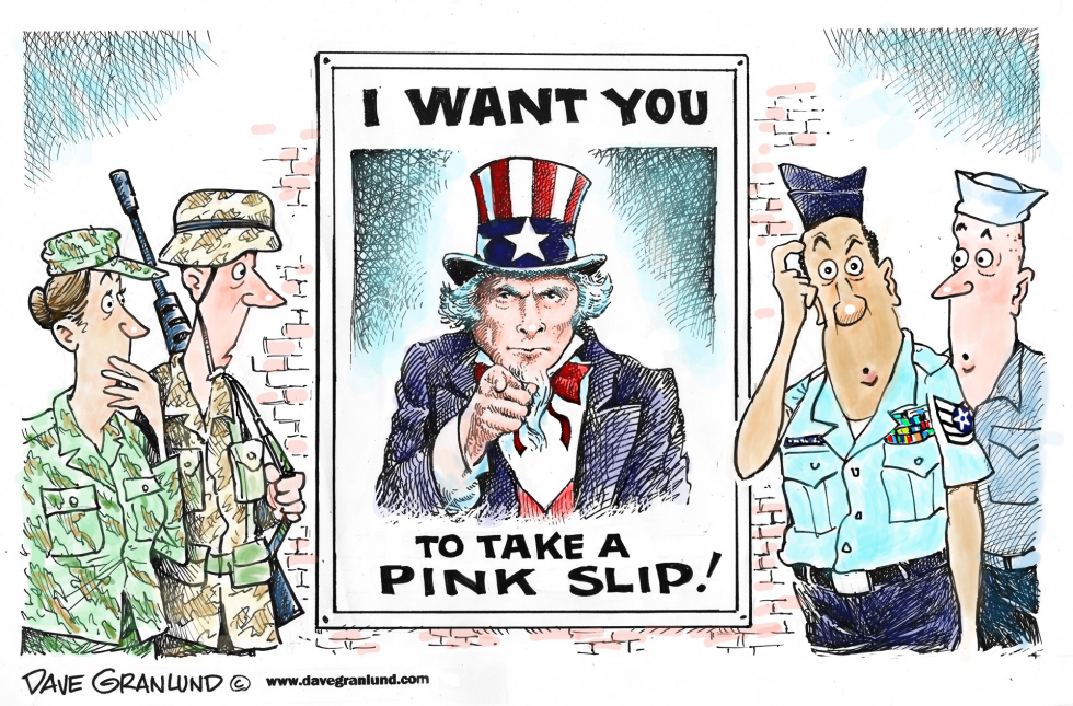  MILITARY DOWNSIZING by Dave Granlund