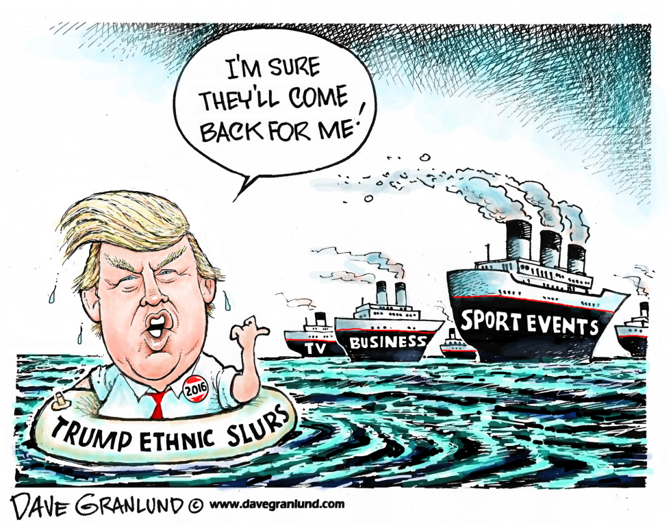  TRUMP ETHNIC SLURS by Dave Granlund