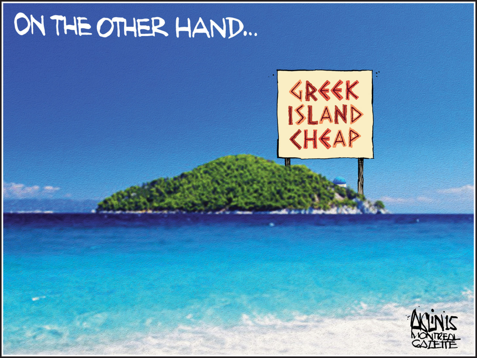  LOOKING AT THE POSITIVE SIDE OF THE GREEK CRISIS by Aislin