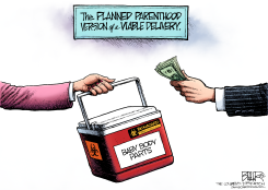 PLANNED PARENTHOOD by Nate Beeler