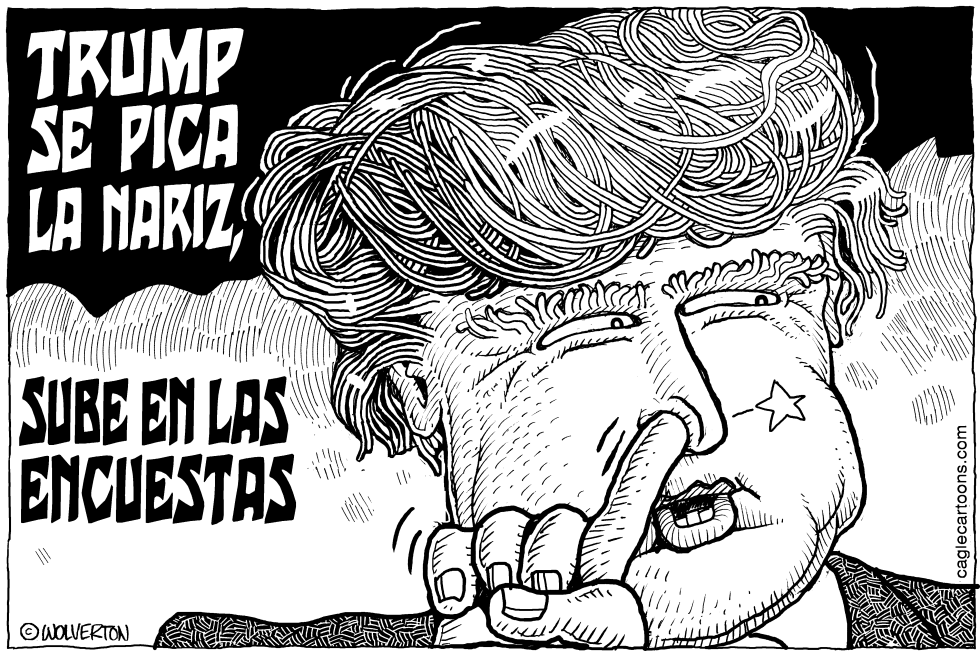  TRUMP SE PICA LA NARIZ by Wolverton