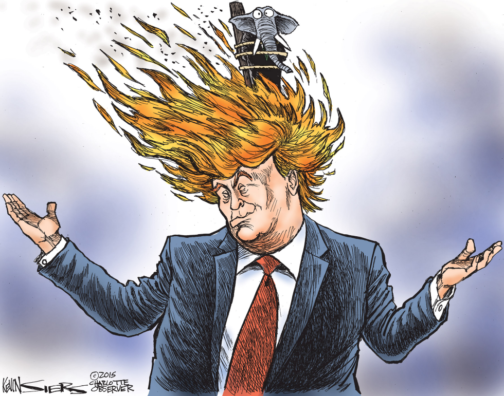  TRUMP ON FIRE by Kevin Siers